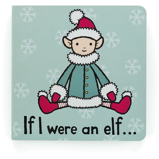 If I Were An Elf Board Book