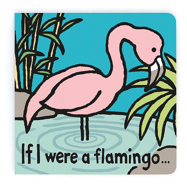 If I Were A Flamingo Board Book