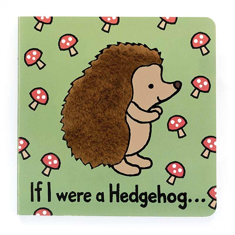 If I Were A Hedgehog Board Book