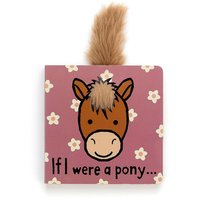 If I Were A Pony Board Book