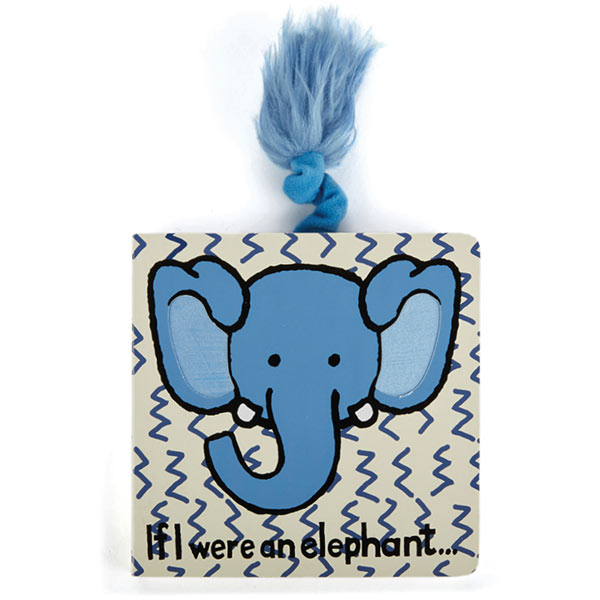 If I Were An Elephant Board Book