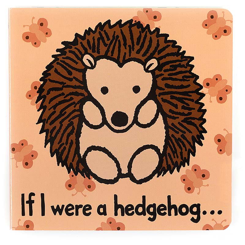 Little Jellycat If I Were A Hedgehog Board Book | Plushpaws